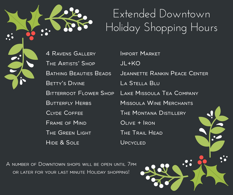 Extended Downtown Holiday Shopping Hours Downtown Missoula Partnership